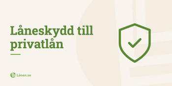 Låneskydd (låneförsäkring) till privatlån