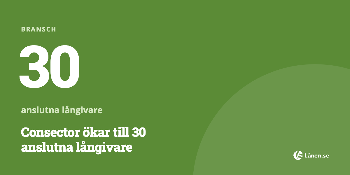 Consector ökar till 30 anslutna långivare