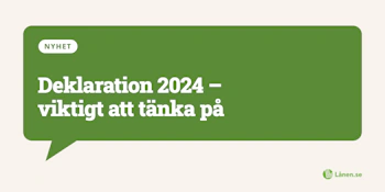 Deklaration 2024 - viktigt att tänka på