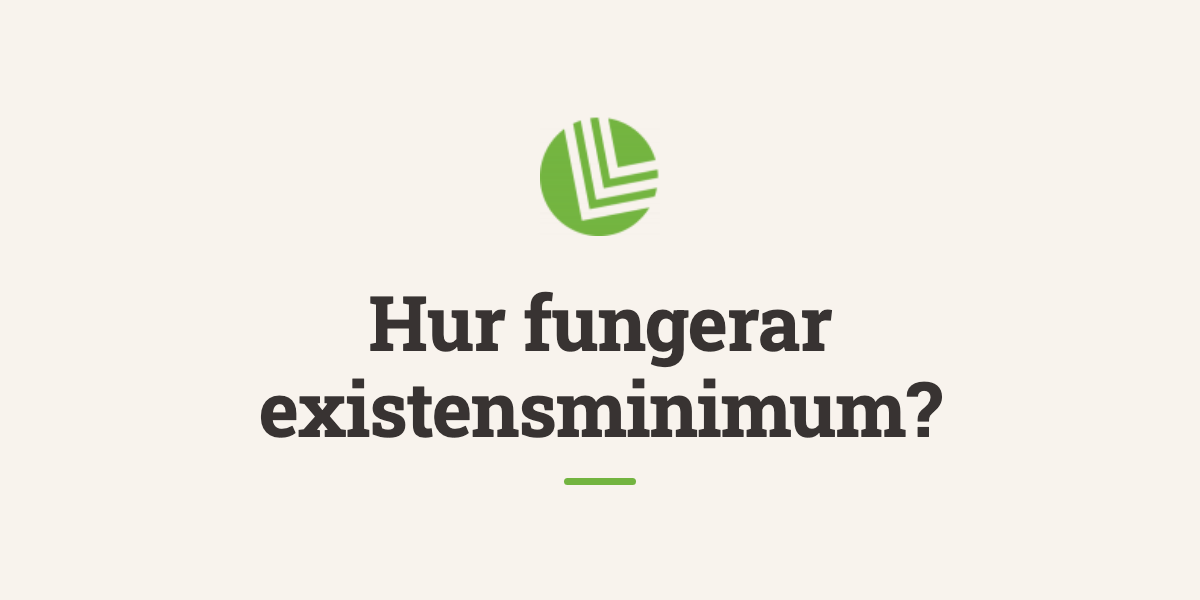 Hur fungerar existensminimum?