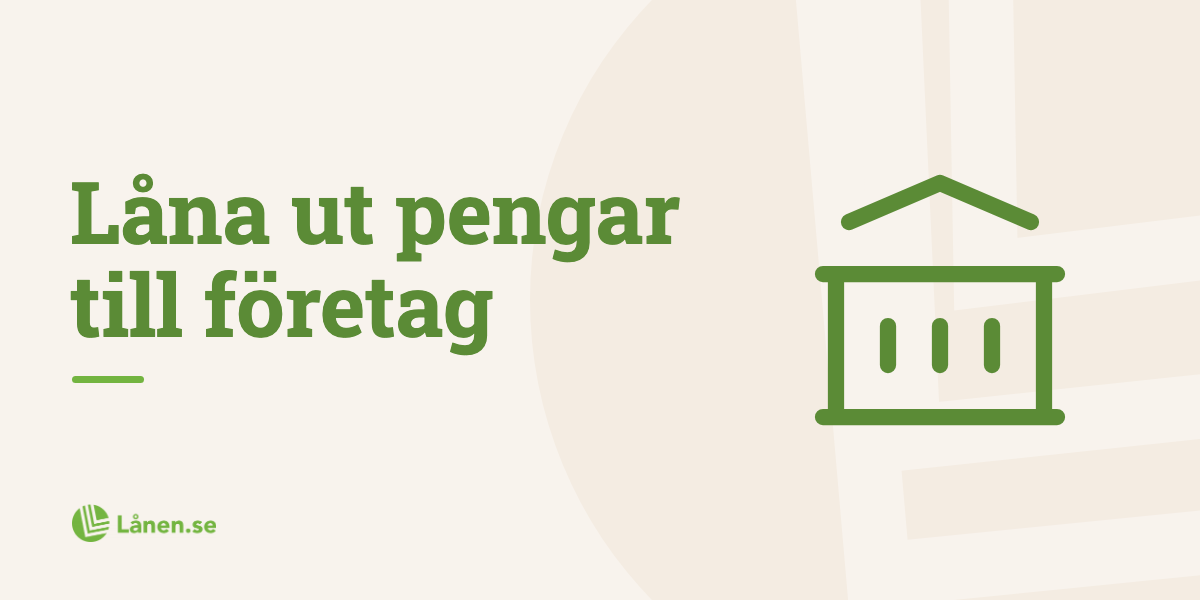 Låna ut pengar till andra företag