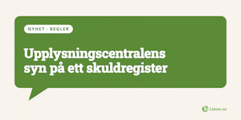 Upplysningscentralens syn på ett skuldregister