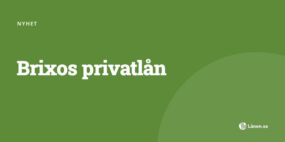 Brixos privatlån - Nyhet
