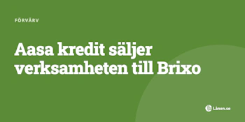 Aasa kredit säljer verksamheten till Brixo