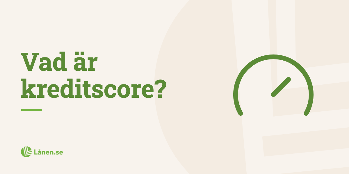 Vad är ett kreditscore?