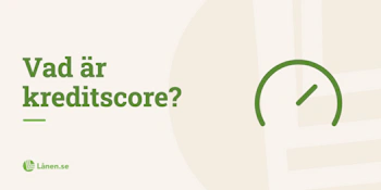 Vad är ett kreditscore?