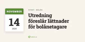 Utredning föreslår lättnader för bolånetagare