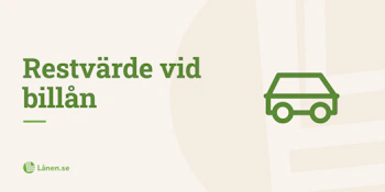 Vad är restvärde vid billån?