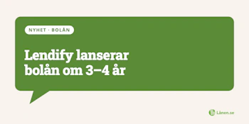 Lendify lanserar bolån om 3 - 4 år