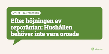 Efter höjningen av reporäntan: Hushållen behöver inte vara oroade