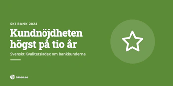 SKI Bank 2024: Bankkundernas kundnöjdhet högst på tio år