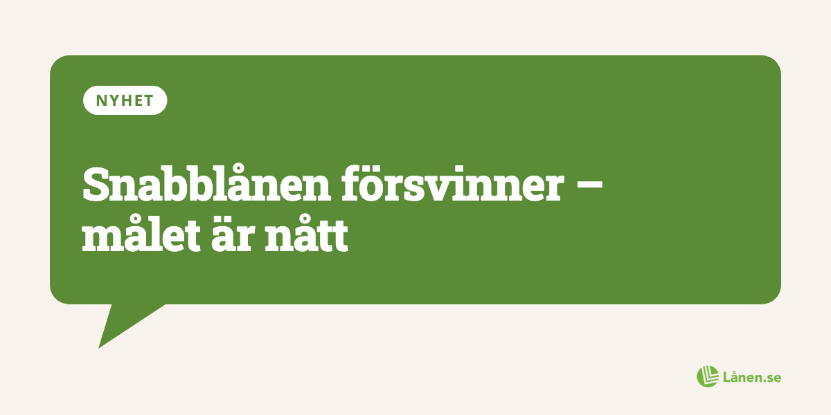 Snabblånen försvinner och målet är nått - i alla fall i ett år