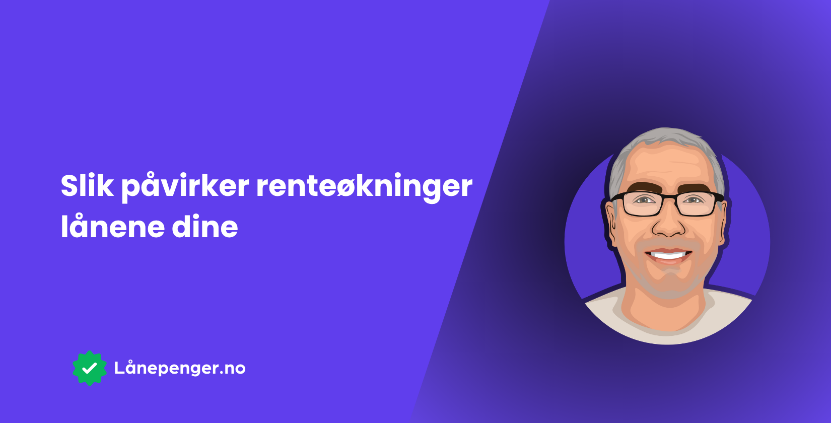 Slik påvirker renteøkninger lånene dine