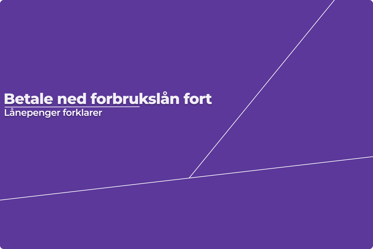 betale ned forbrukslån fort
