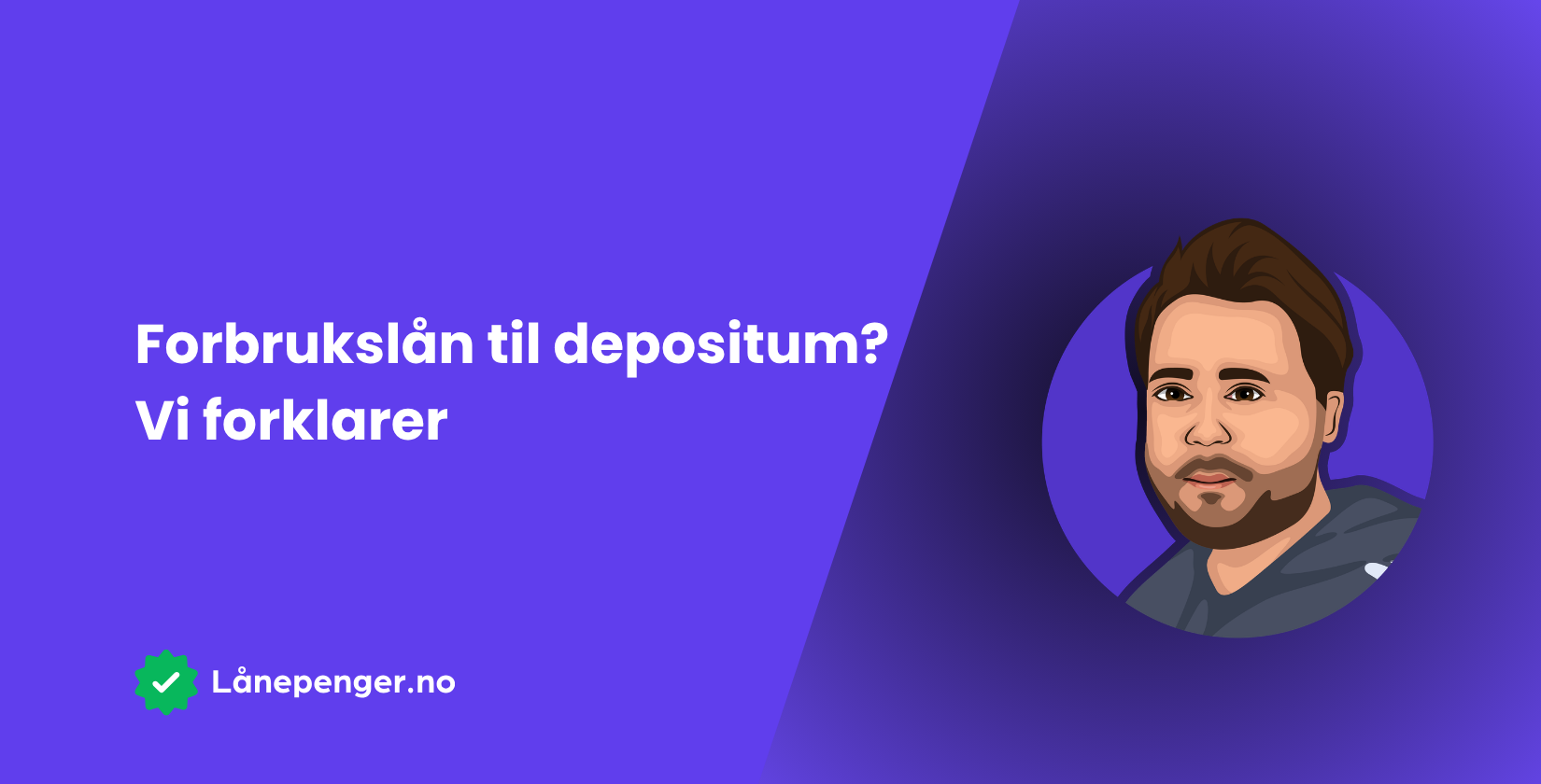 Forbrukslån til depositum