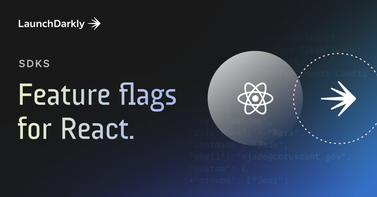 Feature flags for React | LaunchDarkly