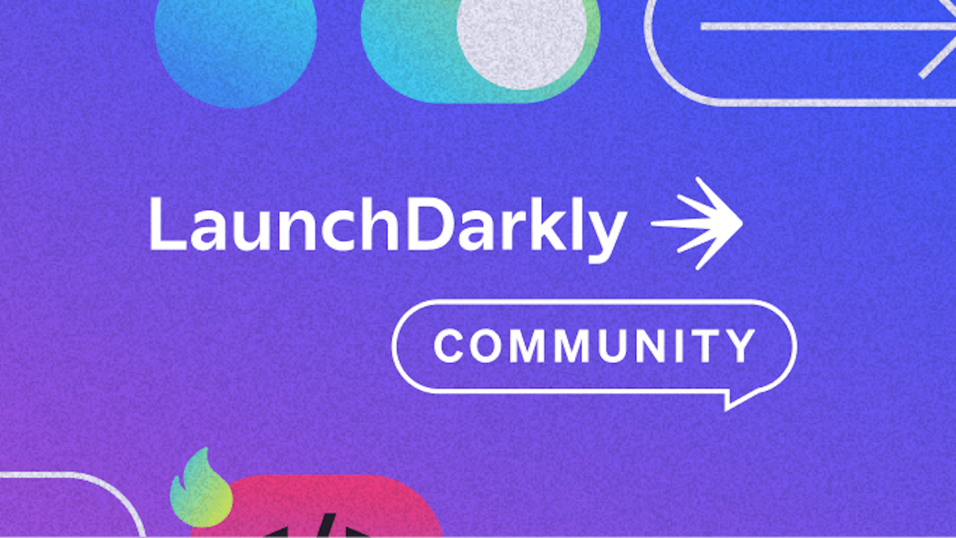 Find us on social to stay up-to-date on all things LaunchDarkly.