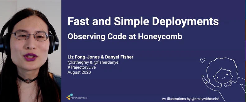 Fast & Simple: Observing Code & Infra Deployments at Honeycomb