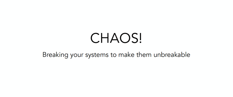 Breaking Systems to Make Them Unbreakable