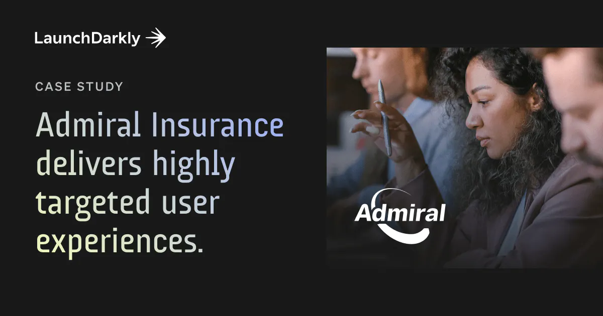 Admiral Insurance delivers highly targeted user experiences. | LaunchDarkly