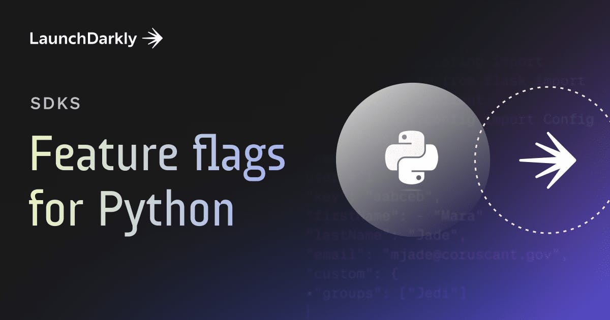 Feature flags for Python | LaunchDarkly
