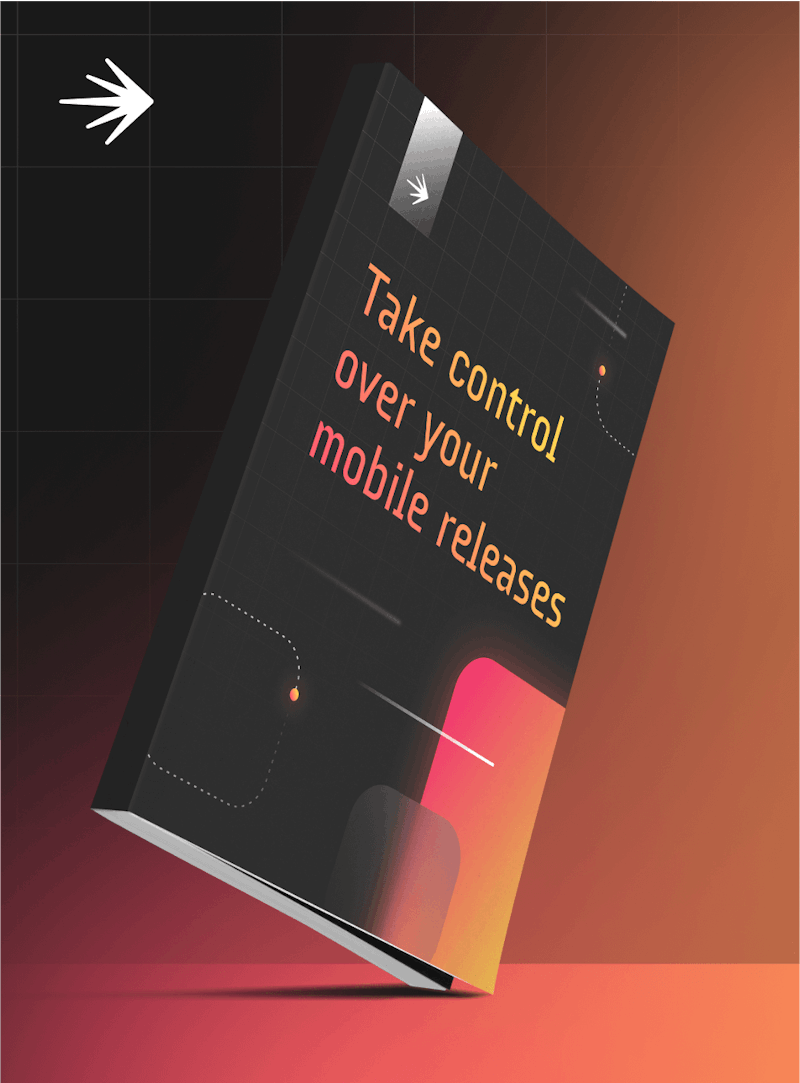 Take control over your mobile releases