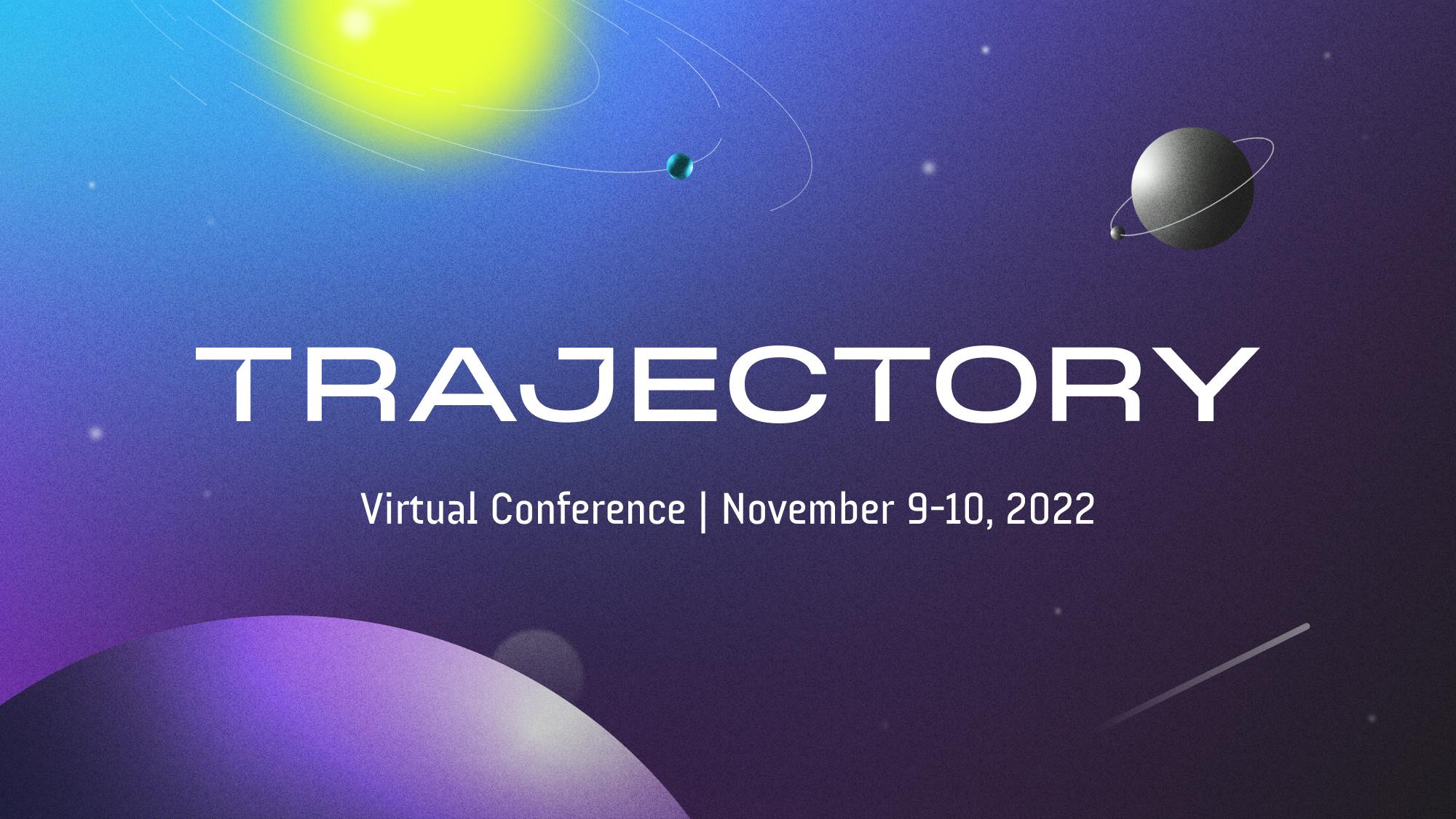 Your Flight Plan for Trajectory