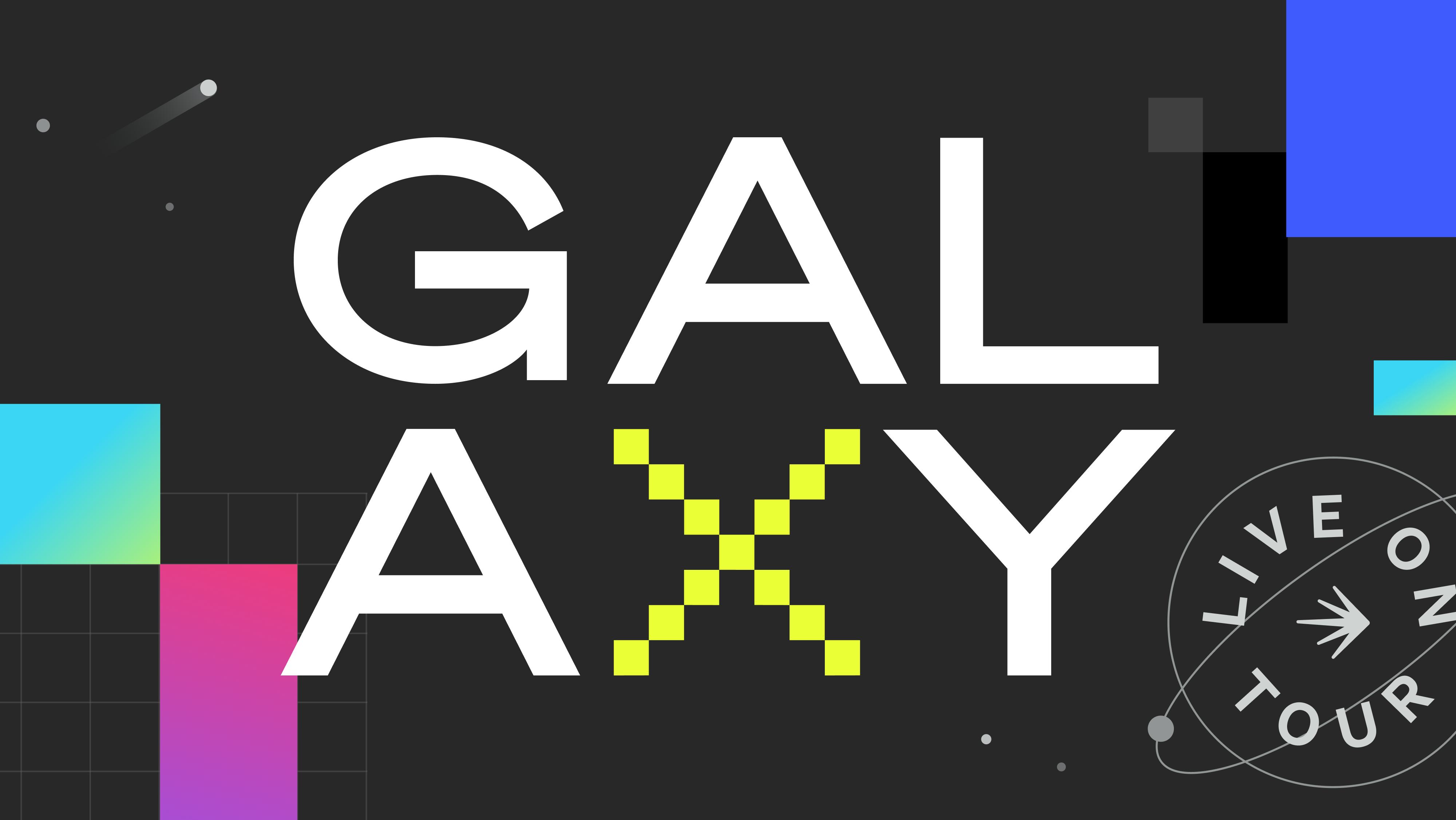 Roll Up for the Galaxy Tour