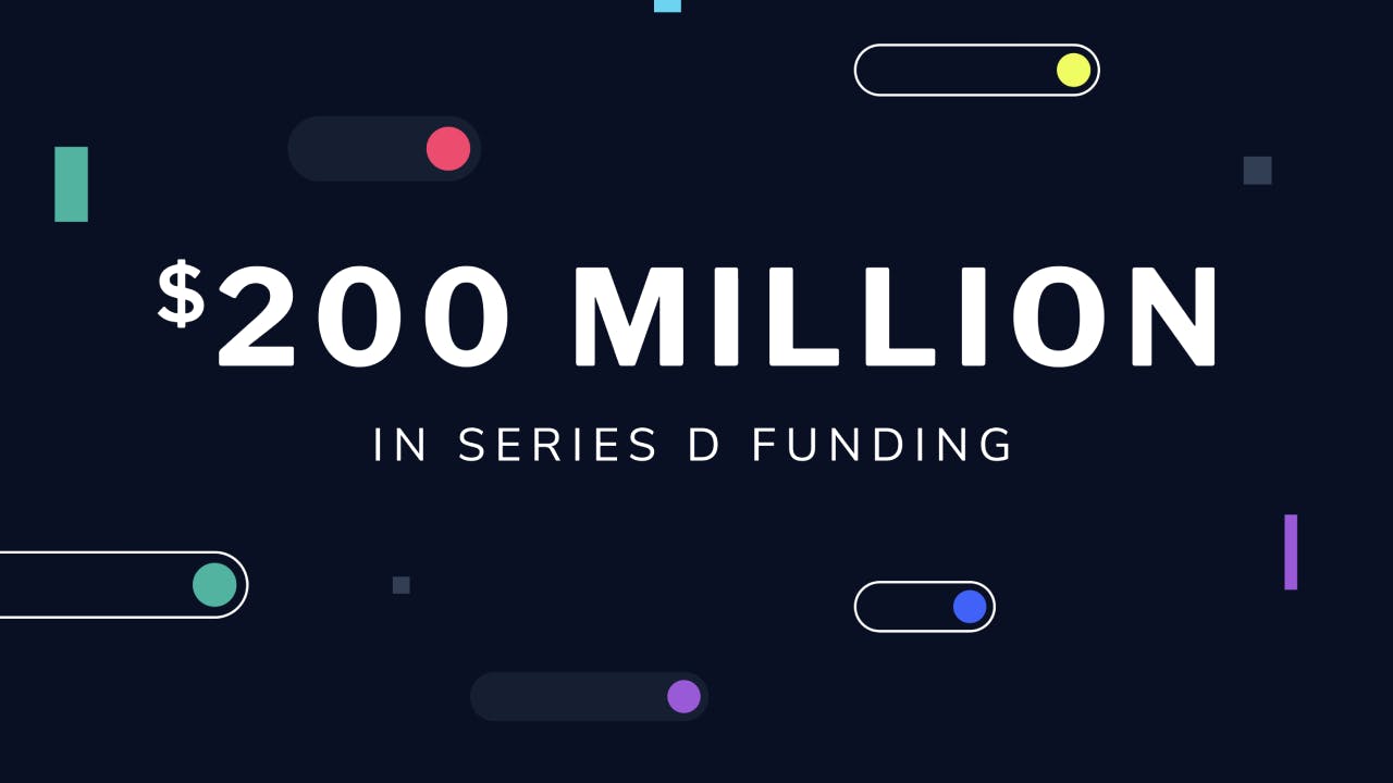 With $200 Million in Funding, Our Customers Remain the Top Focus