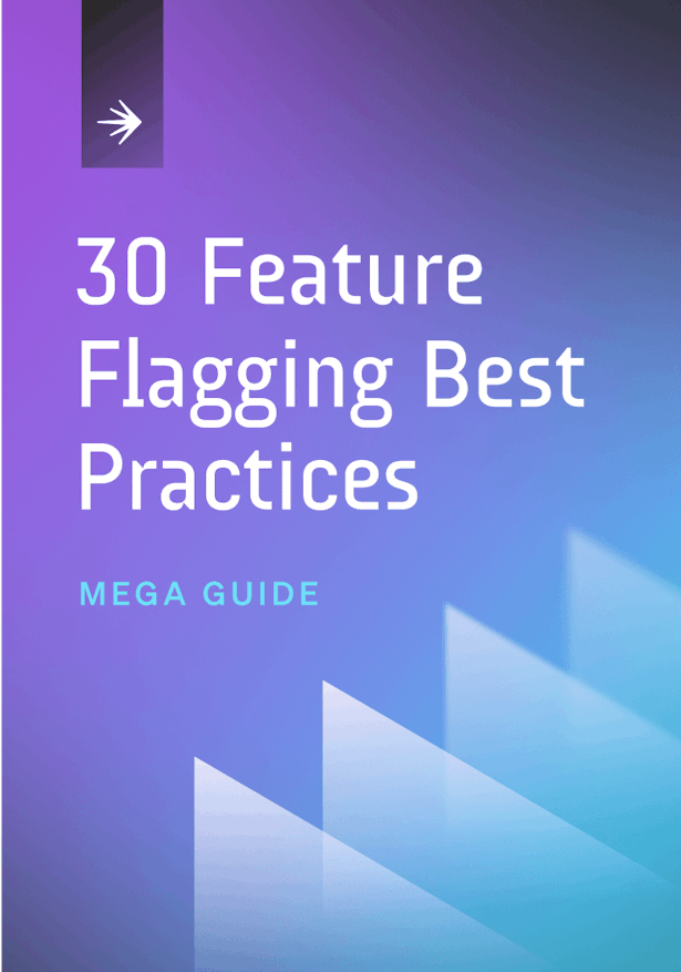 30 Feature Flagging Best Practices Mega Guide