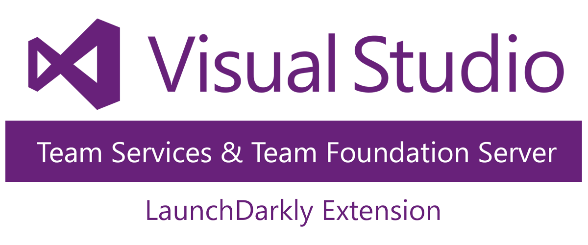 LaunchDarkly and Microsoft Visual Studio Team Services (VSTS) Feature Flags / Toggles for release management
