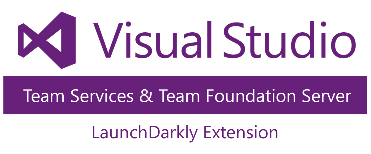 LaunchDarkly and Microsoft Visual Studio Team Services (VSTS) Feature Flags / Toggles for release management