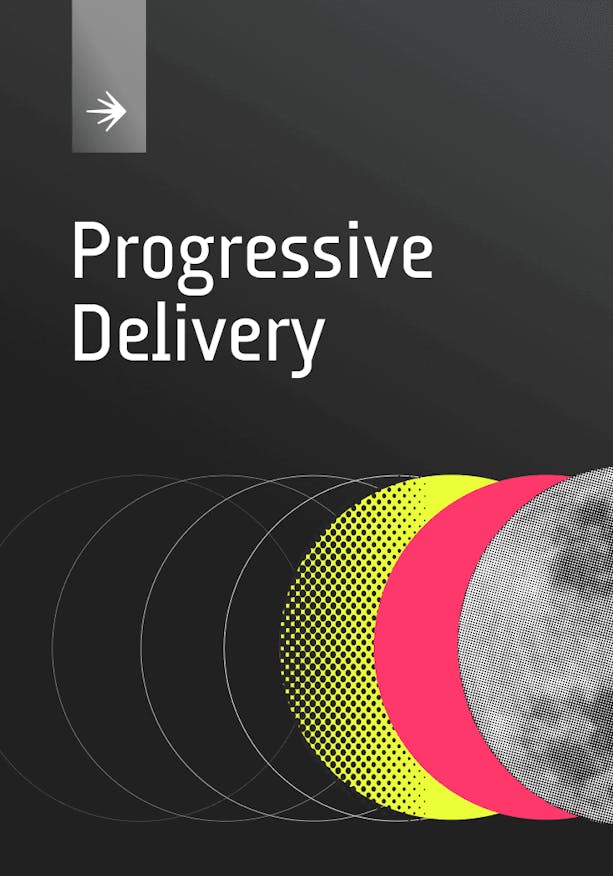 Progressive Delivery