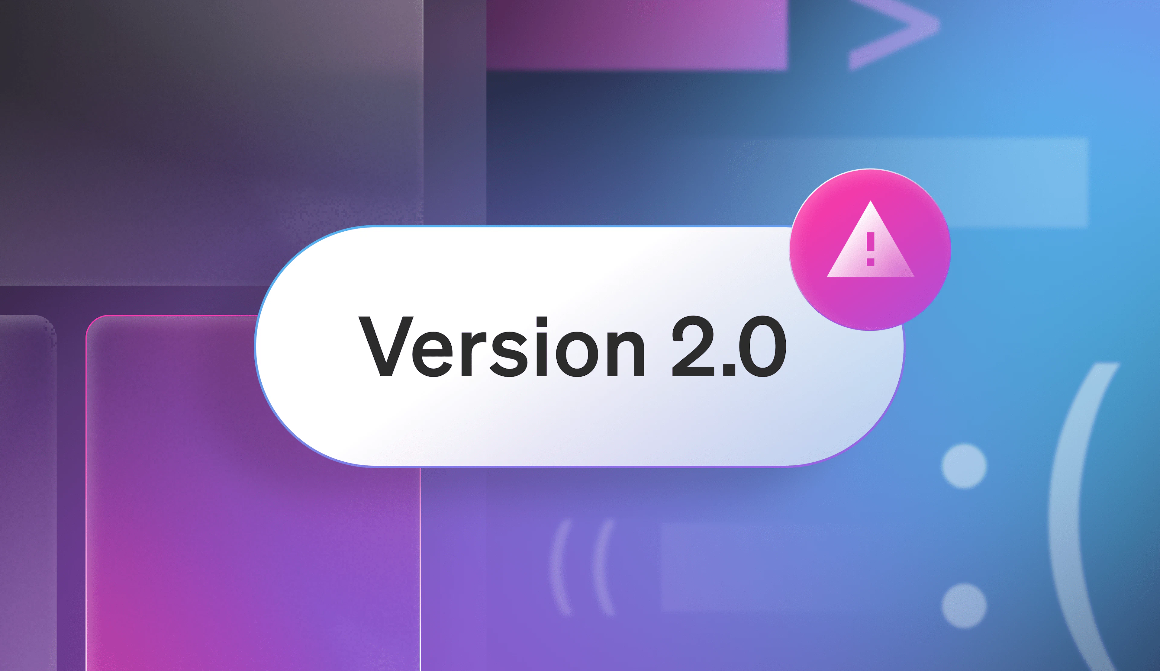 A blue and purple gradient background showing a button with the words "Version 2.0" on it, and a small round pink circle, meant to be an alert notification, hovering over the button.