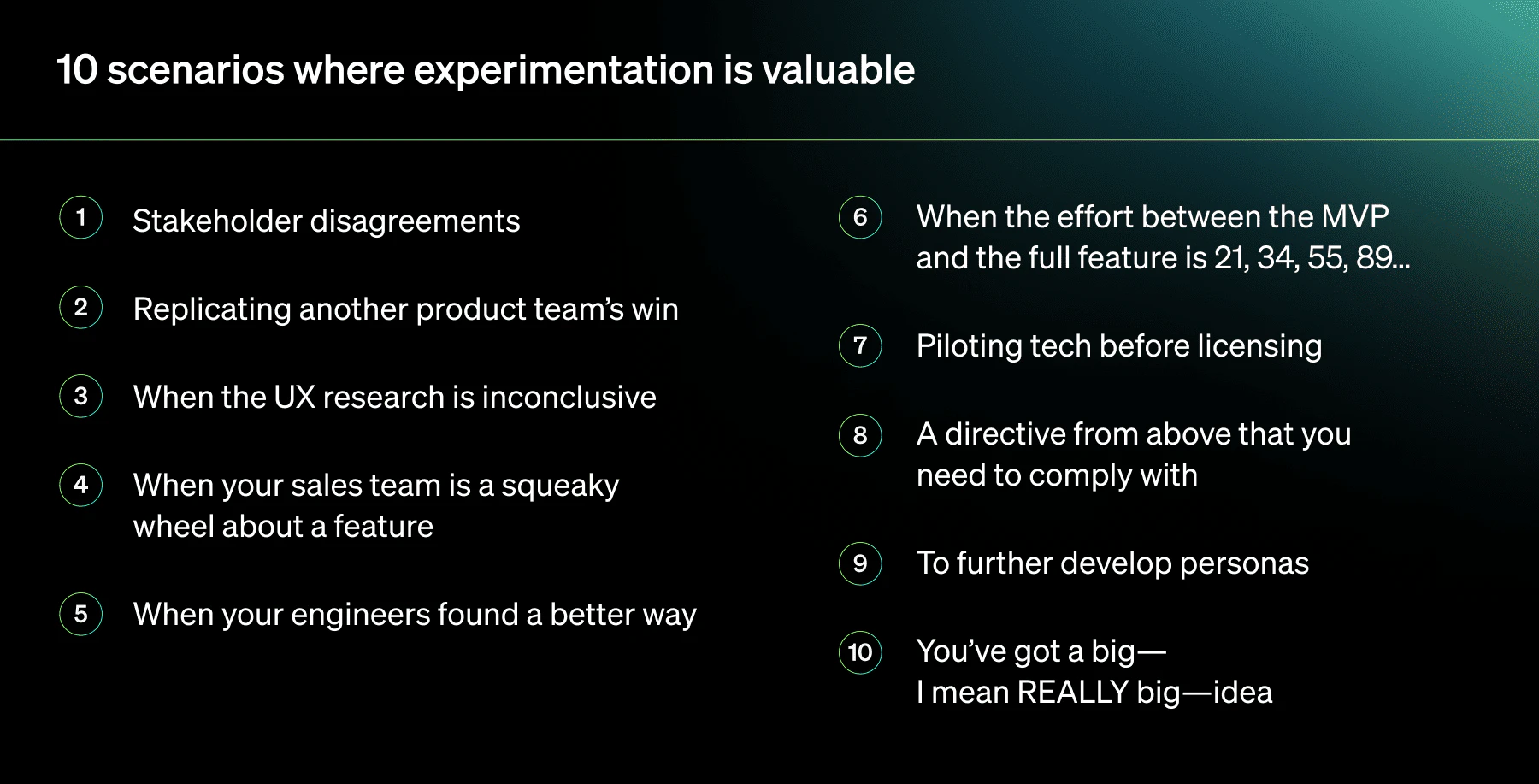 10 scenarios where experimentation is valuable. Shows the same information as in the blog post as a numbered list.
