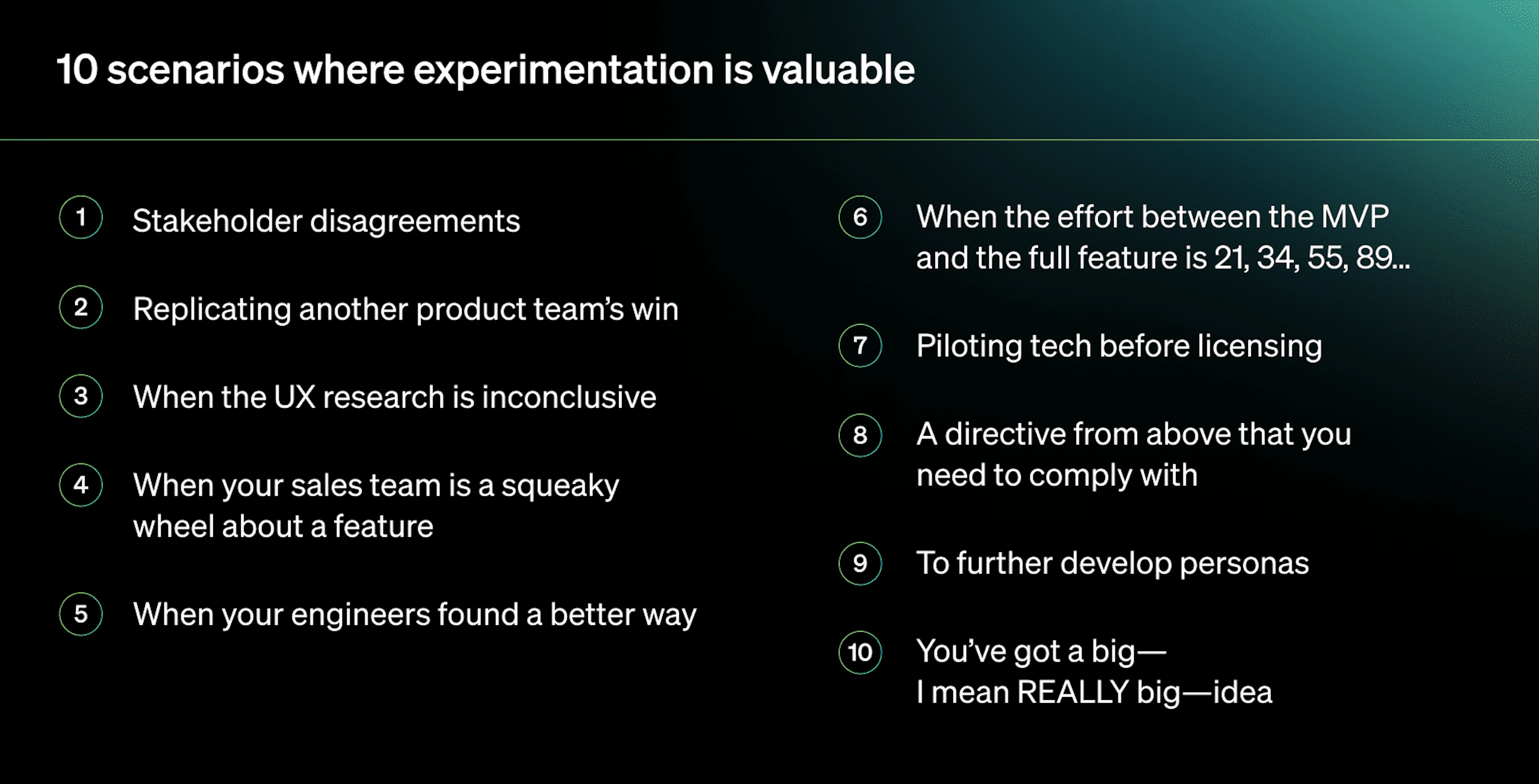 10 scenarios where experimentation is valuable. Shows the same information as in the blog post as a numbered list. 