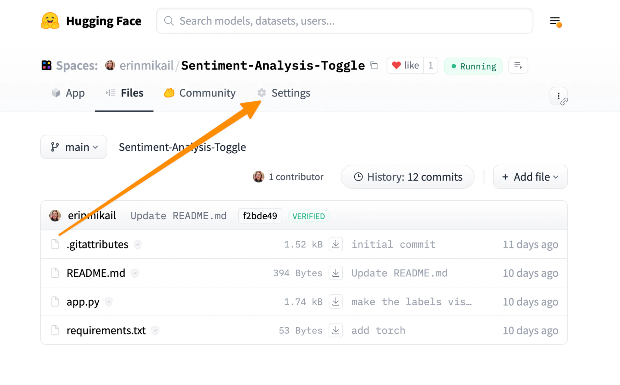 The image displays the Hugging Face Space for the project "Sentiment-Analysis-Toggle" created by the user "erinmikail." The top navigation bar includes tabs for App, Files, Community, and Settings. An orange arrow points to the Settings tab. Below, the main file directory is visible, showing files such as .gitattributes, README.md, app.py, and requirements.txt. The commit history indicates there have been 12 commits, with the latest updates made 10 to 11 days ago. The project is currently running, as indicated by the green "Running" status.