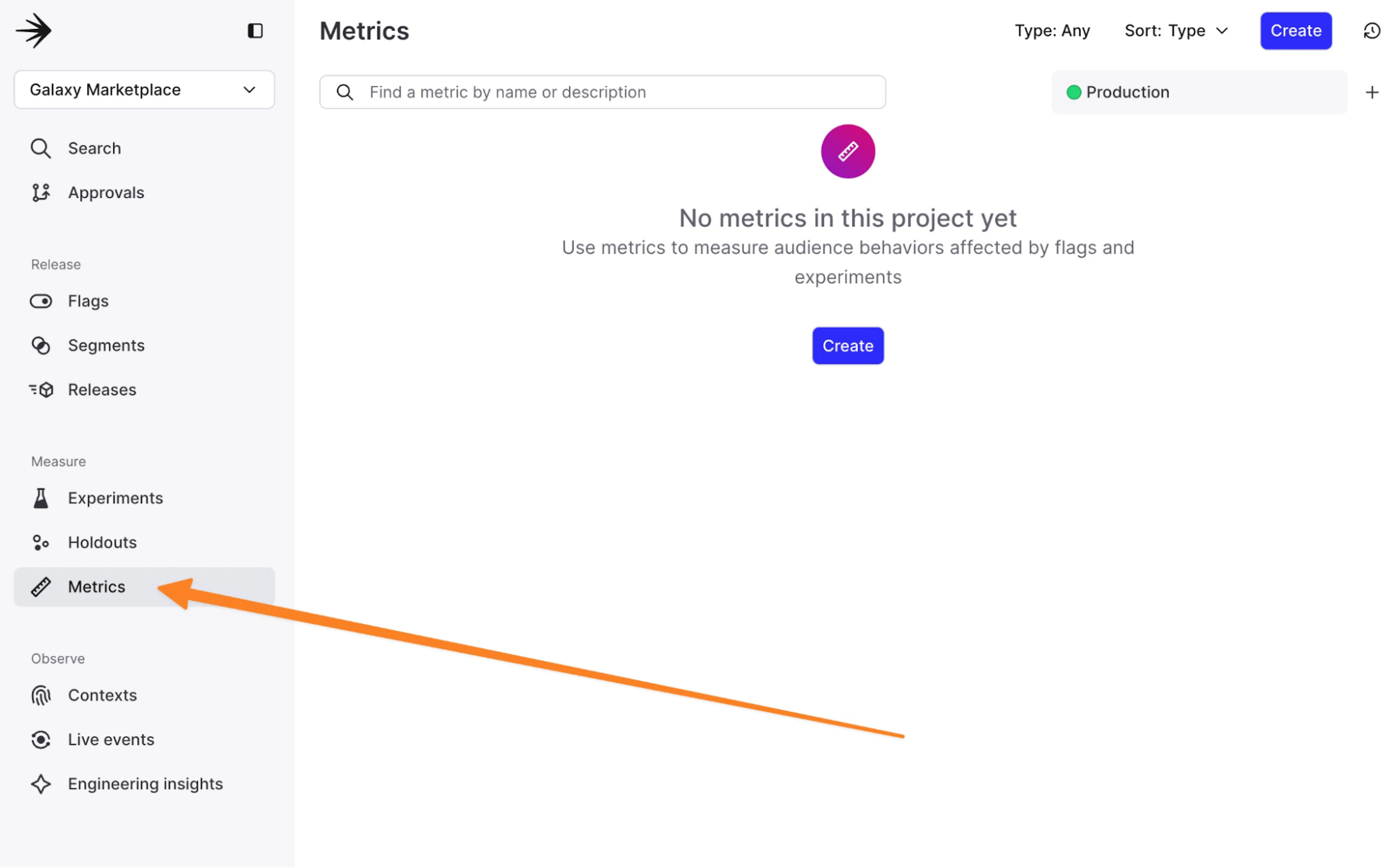 The image shows the "Metrics" section in the LaunchDarkly dashboard for the "Galaxy Marketplace" project, with no metrics yet created. An orange arrow points to the highlighted "Metrics" option in the left sidebar, and there is a button to create a new metric.