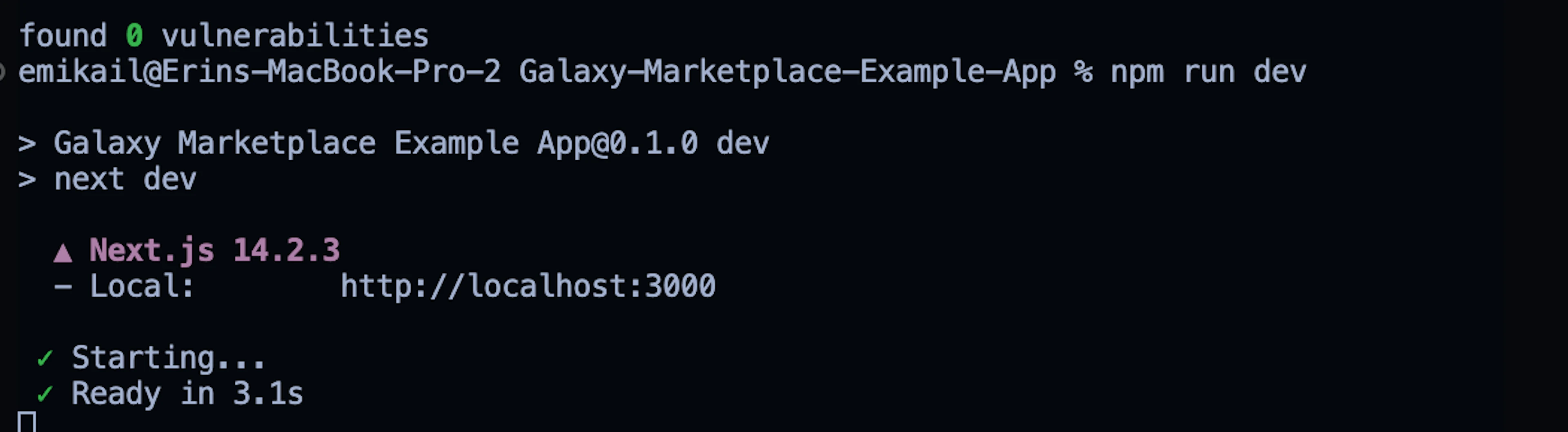 The terminal output displays the following information:

- It indicates that there are no vulnerabilities found.

- The current working directory is `Galaxy-Marketplace-Example-App`.

- The command `npm run dev` is executed.

- The application, named "Galaxy Marketplace Example App" version 0.1.0, is running in development mode.

- It is using `Next.js` version 14.2.3.

- The local server is running at `http://localhost:3000`.

- The server started successfully and is ready in 3.1 seconds.