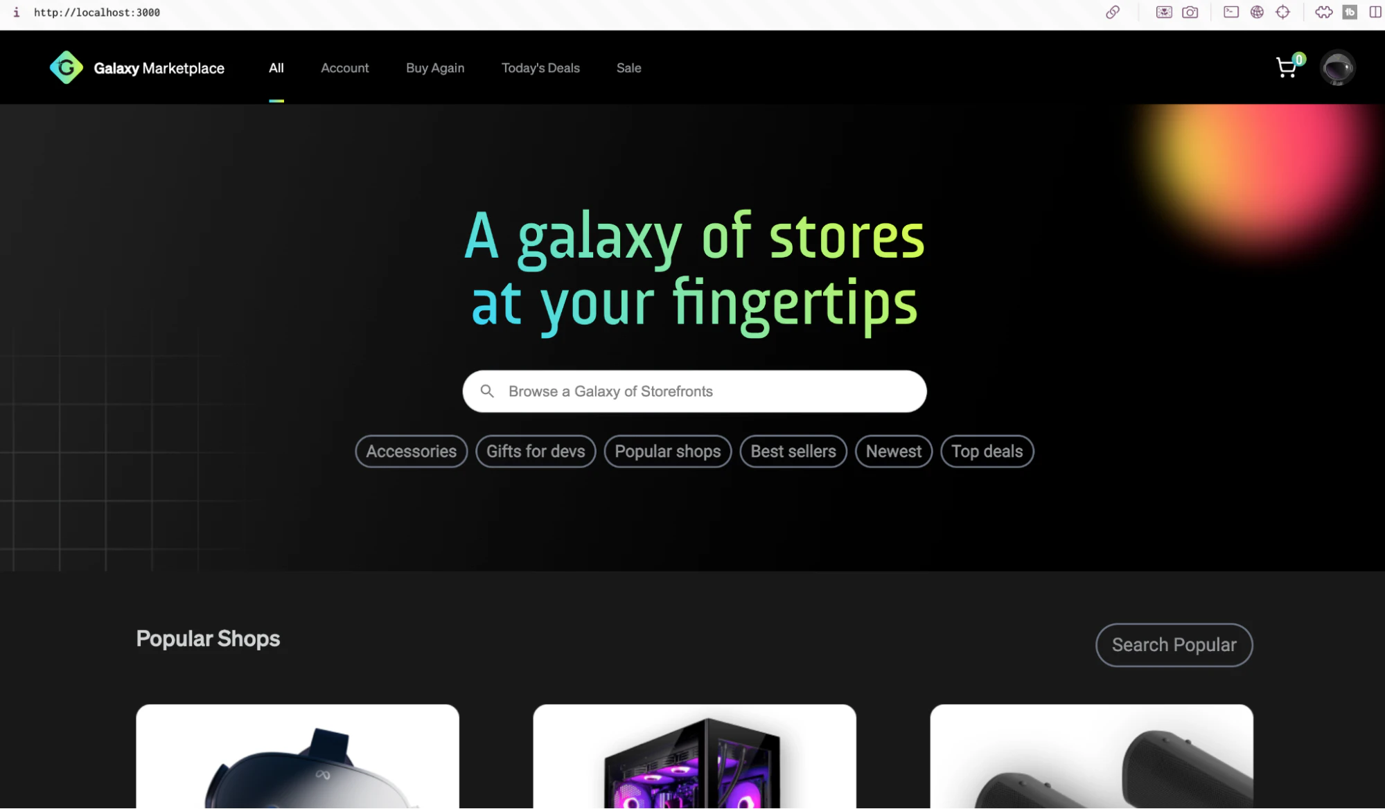 The webpage shown in the image displays the Galaxy Marketplace. It includes:
- The URL `http://localhost:3000` in the browser address bar.
- The Galaxy Marketplace logo at the top left corner.
- Navigation menu options: All, Account, Buy Again, Today's Deals, Sale.
- A prominent heading in the center: "A galaxy of stores at your fingertips."
- A search bar with placeholder text: "Browse a Galaxy of Storefronts."
- Several category buttons below the search bar: Accessories, Gifts for devs, Popular shops, Best sellers, Newest, Top deals.
- A section labeled "Popular Shops" with images of various products displayed below.