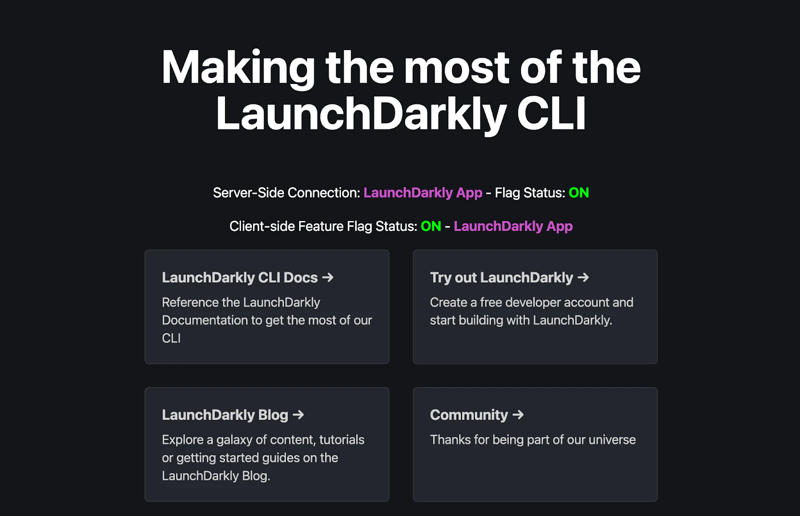 Making the most of LaunchDarkly CLI appshowing server-side and client-side feature flag statuses, both set to ON for the LaunchDarkly App. Links to CLI docs, blog, and community resources are displayed.