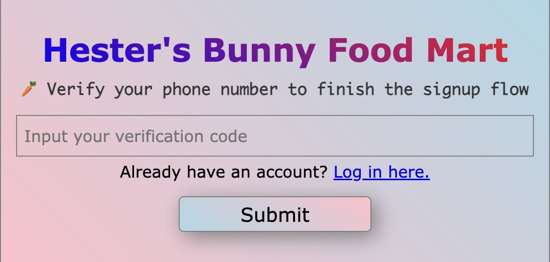 Verification form for Hester's Bunny food mart. It contains an input field for the SMS verification, and a Submit button.