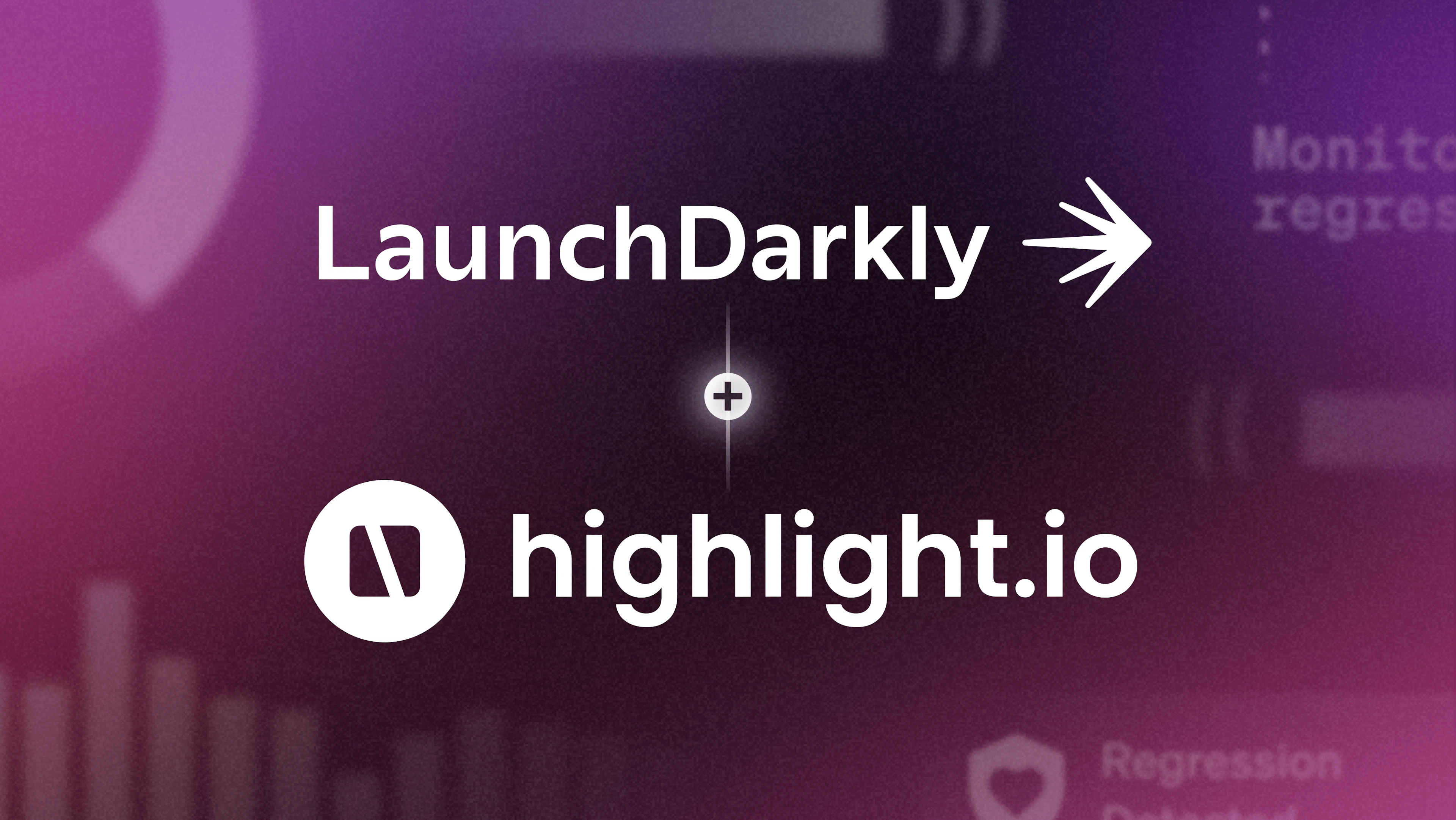 Logos for LaunchDarkly + Highlight.io