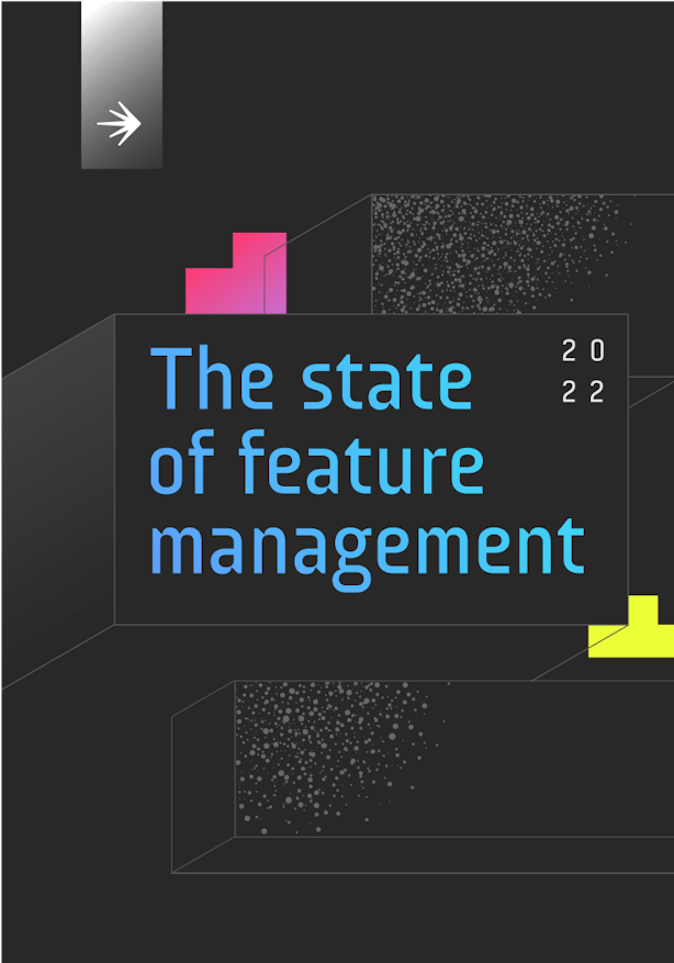2022 State of Feature Management