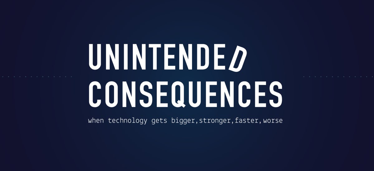 Introducing Our New Podcast, Unintended Consequences