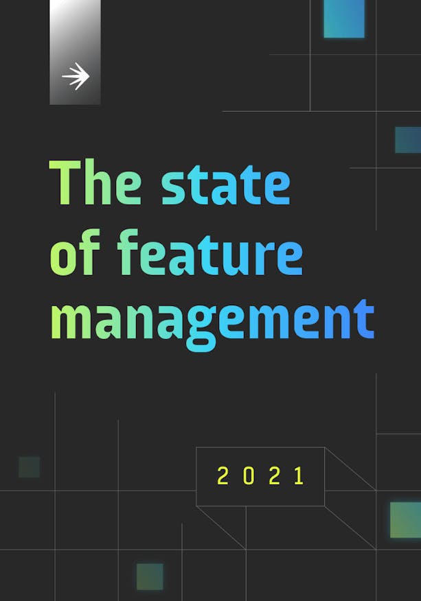 2021 State of Feature Management