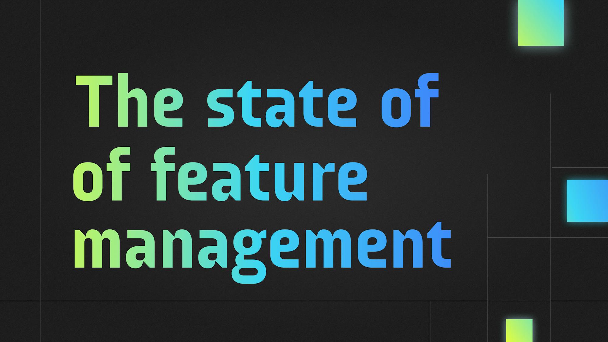 Introducing the State of Feature Management featured image