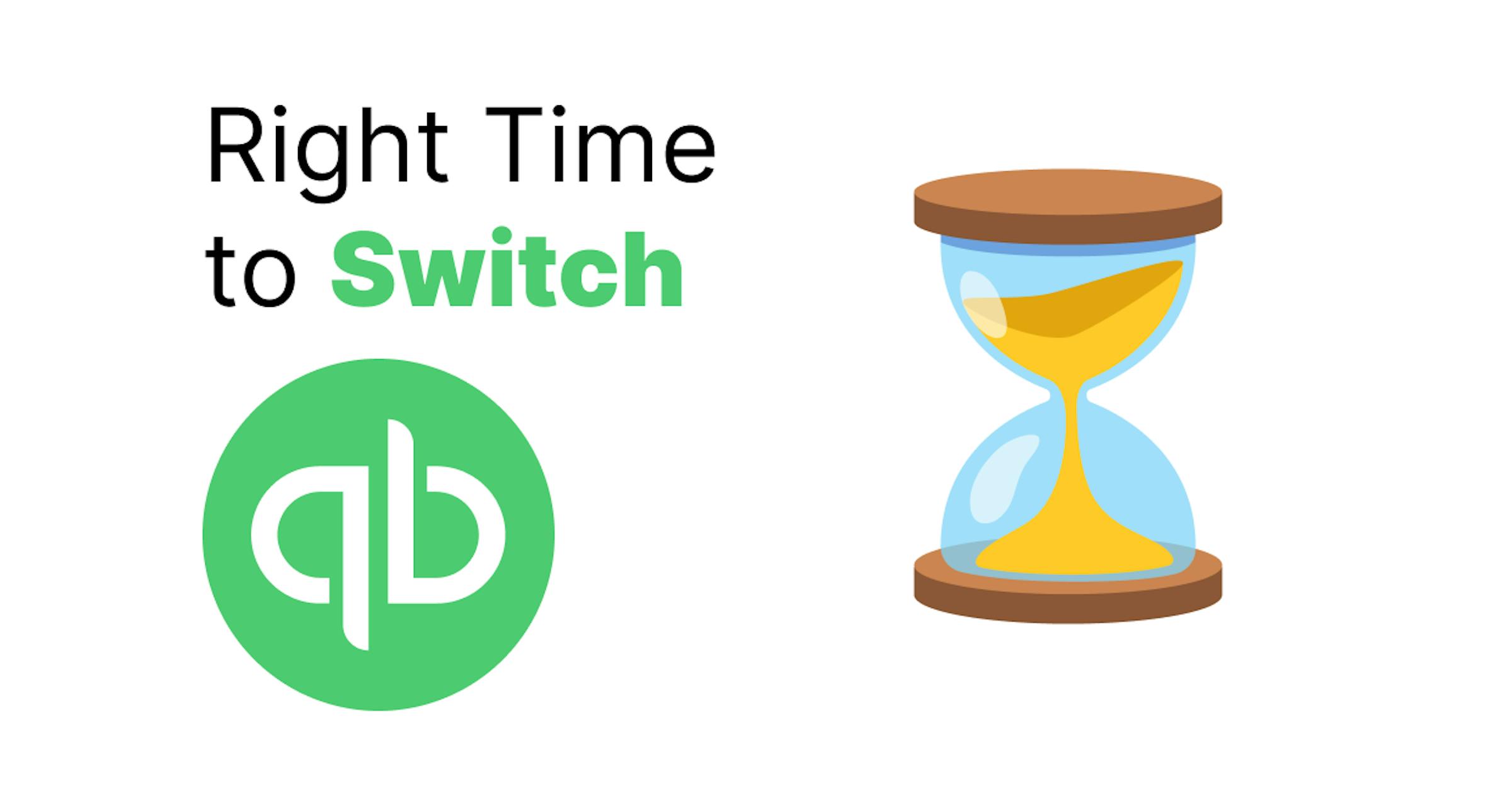right time to switch to quickbooks