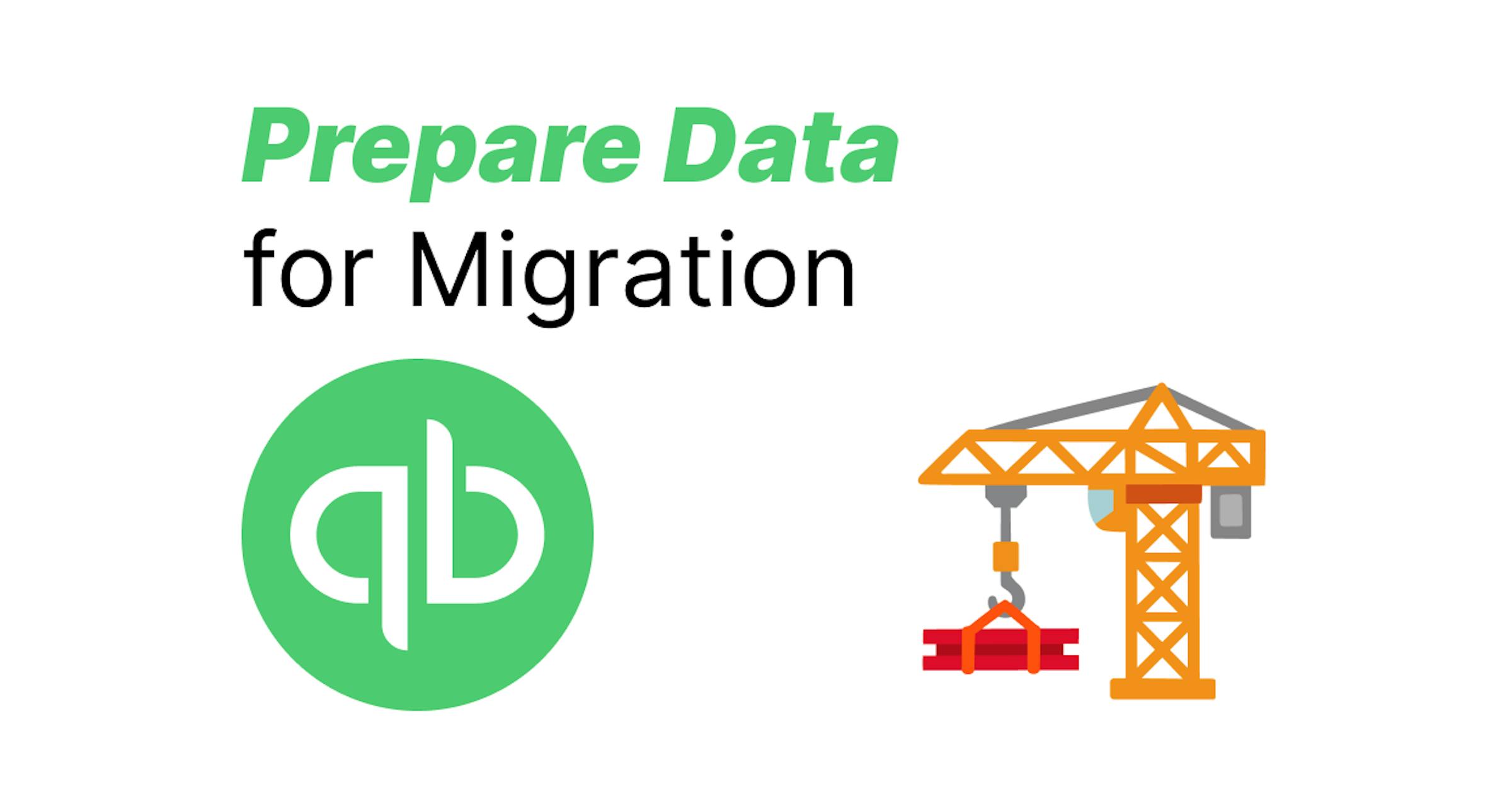 prepare data for quickbooks migration.png