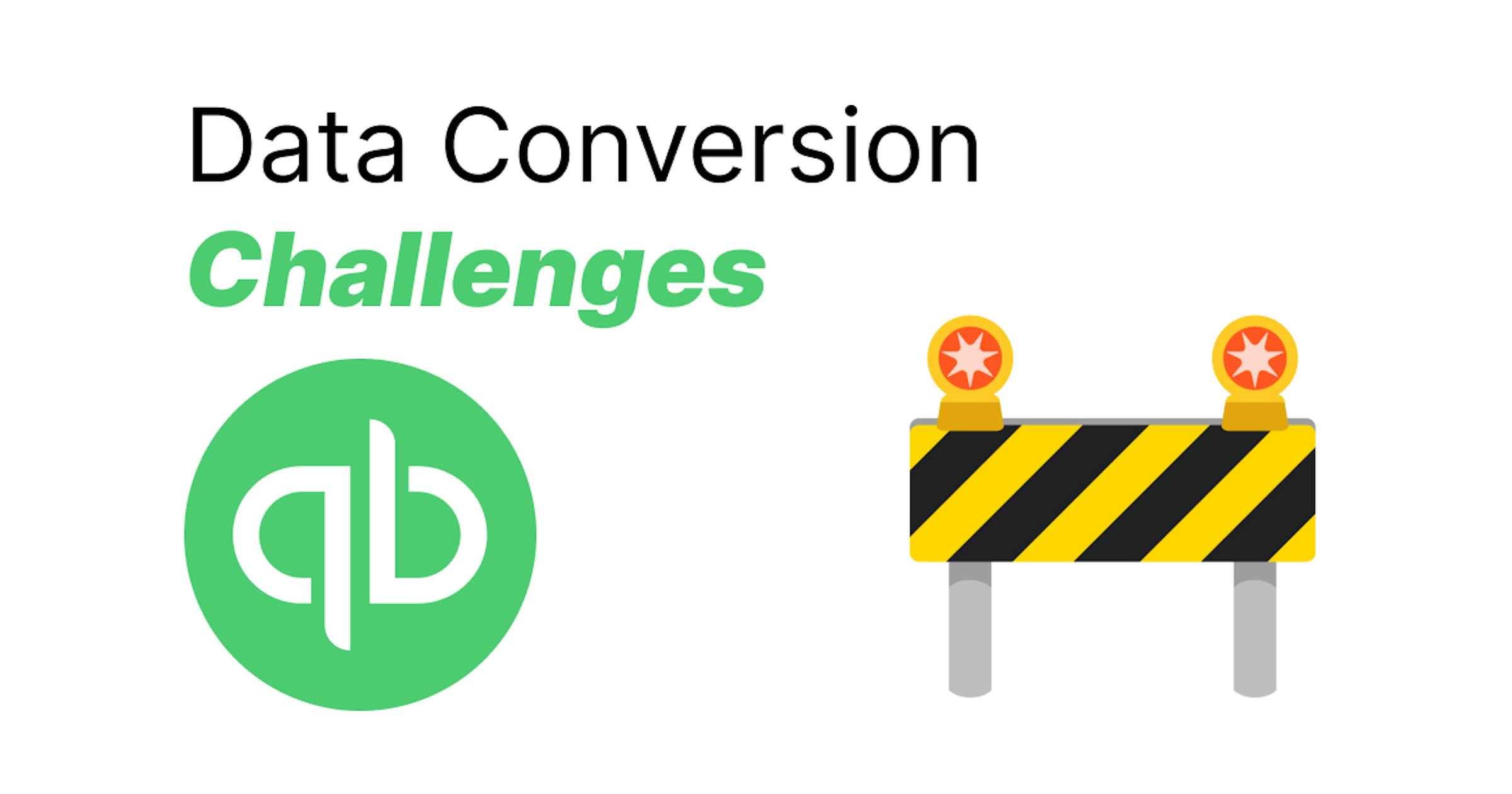 quickbooks data conversion challenges